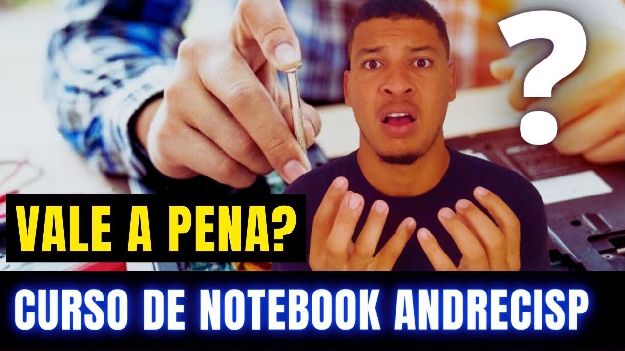 CURSO CONSERTO e MANUTENÇÃO de NOTEBOOK